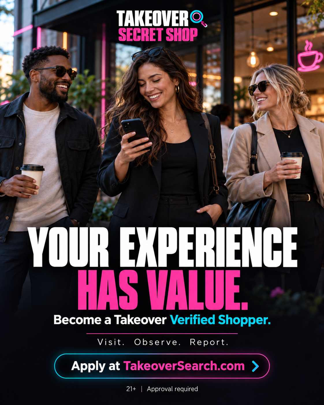Your experience has value — become a Takeover Verified Shopper, 21+ with approval required